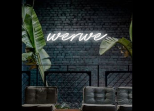 Your LED Custom Neon Sign : werwe
