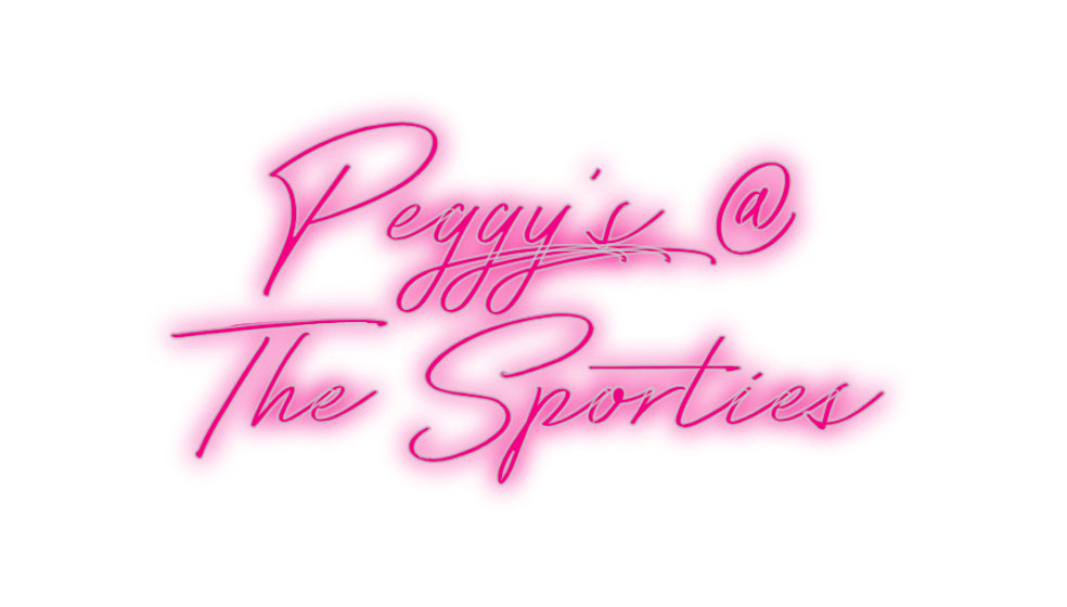 Your LED Custom Neon Sign : Peggy's @
Th...