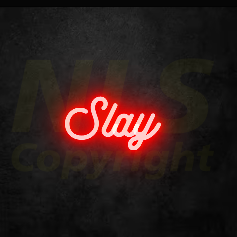 Slay Neon Sign (LED) - NLS Australia
